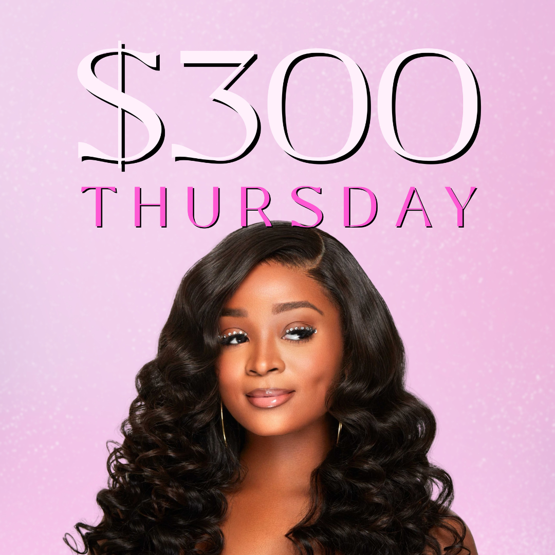 $300 THURSDAY BUNDLE DEAL
